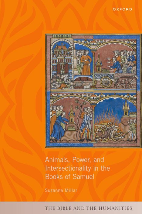 „Animals, Power, and Intersectionality in the Books of Samuel“ von Suzanna Millar. Farbige mittelalterliche Illustration und oranger Hintergrund.