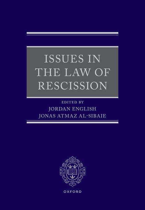 ISSUES IN THE LAW OF RESCISSION, herausgegeben von Jordan English, Jonas Atmaz Al-Sibai. Oxford-Logo unten.