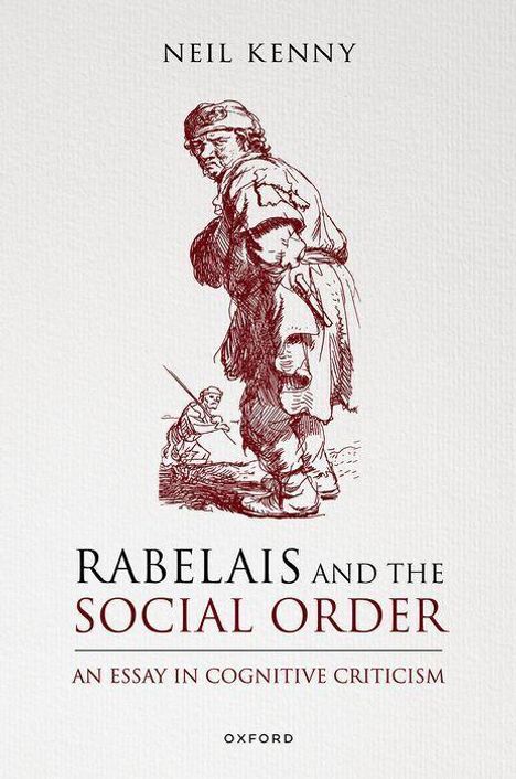 Text: "Neil Kenny, Rabelais and the Social Order, An Essay in Cognitive Criticism, Oxford". Illustration von Figuren.