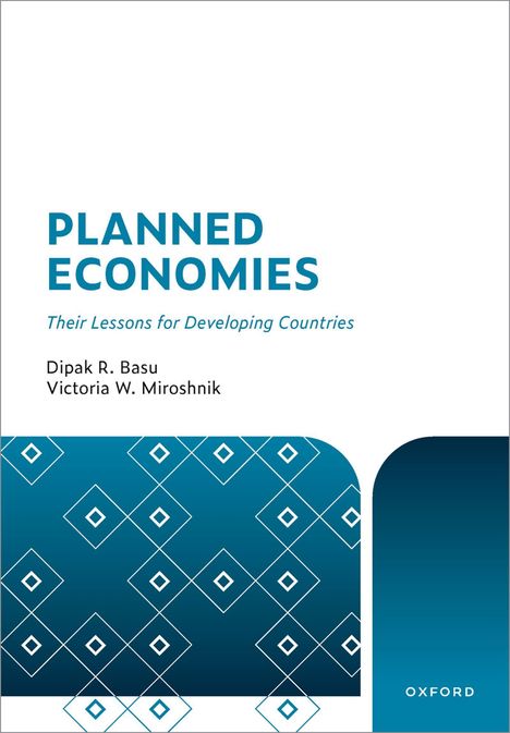 "PLANNED ECONOMIES: Their Lessons for Developing Countries, Dipak R. Basu, Victoria W. Miroshnik". Geometrisches Design.