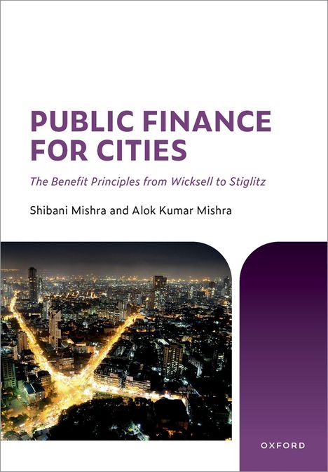 Titel: "Public Finance for Cities". Autoren: Shibani Mishra, Alok Kumar Mishra. Nachtstadtbild mit leuchtenden Straßen.