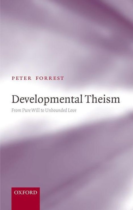 Peter Forrest: Developmental Theism, Buch