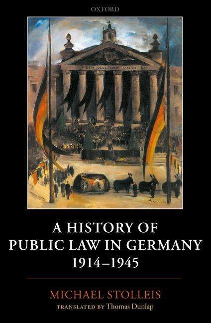 Michael Stolleis: A History of Public Law in Germany 1914-1945, Buch