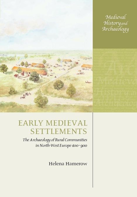 Helena Hamerow: Early Medieval Settlements, Buch