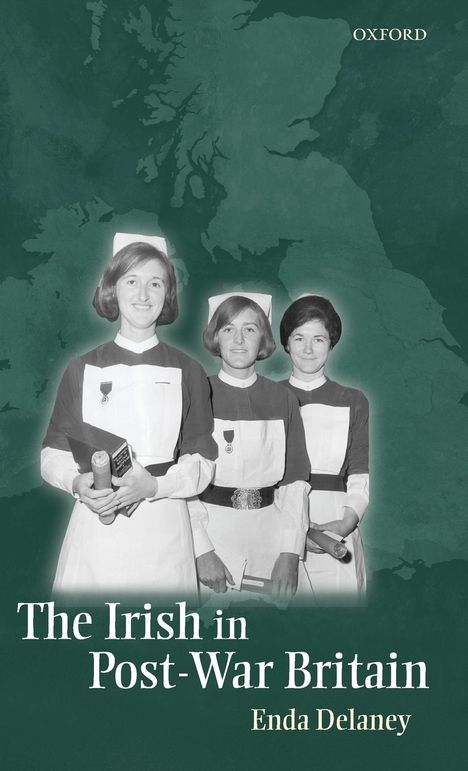 Enda Delaney: The Irish in Post-War Britain, Buch