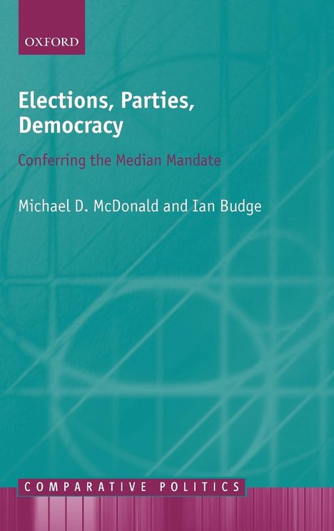 Michael D McDonald: Elections, Parties, Democracy, Buch