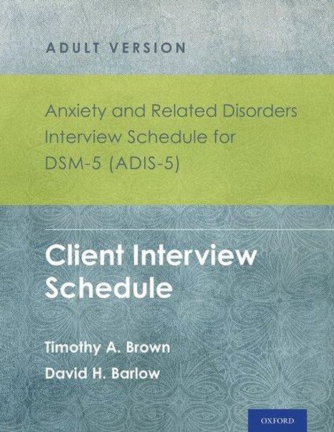 Timothy A Brown: Anxiety and Related Disorders Interview Schedule for Dsm-5 (Adis-5)(R) - Adult Version, Buch