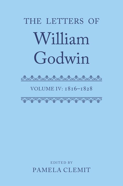 "The Letters of William Godwin, Volume IV: 1816-1828, Edited by Pamela Clemit." Hellblau mit dekorativen Mustern.