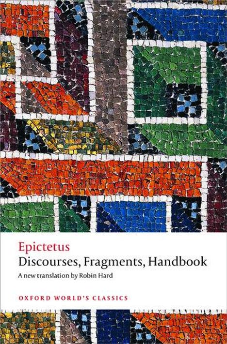 Epictetus: Discourses, Fragments, Handbook, Buch