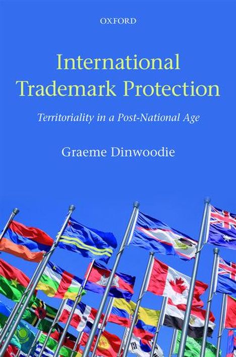 Graeme Dinwoodie: International Trademark Protection, Buch