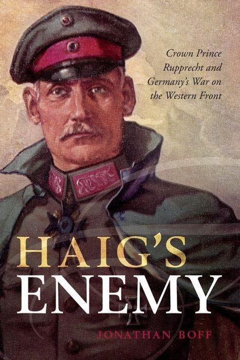 Jonathan Boff: Haig's Enemy, Buch