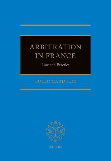 Guido Carducci: Arbitration in France, Buch