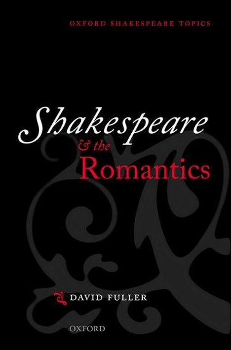David Fuller: Shakespeare and the Romantics, Buch