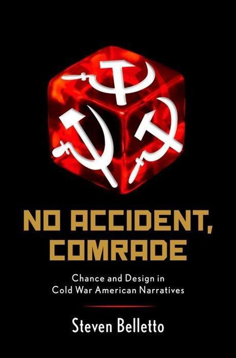 Steven Belletto: No Accident, Comrade, Buch