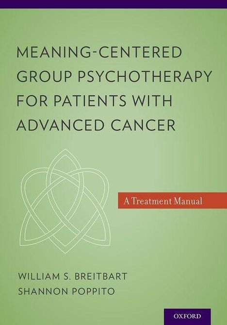 William S Breitbart: Meaning-Centered Group Psychotherapy for Patients with Advanced Cancer, Buch