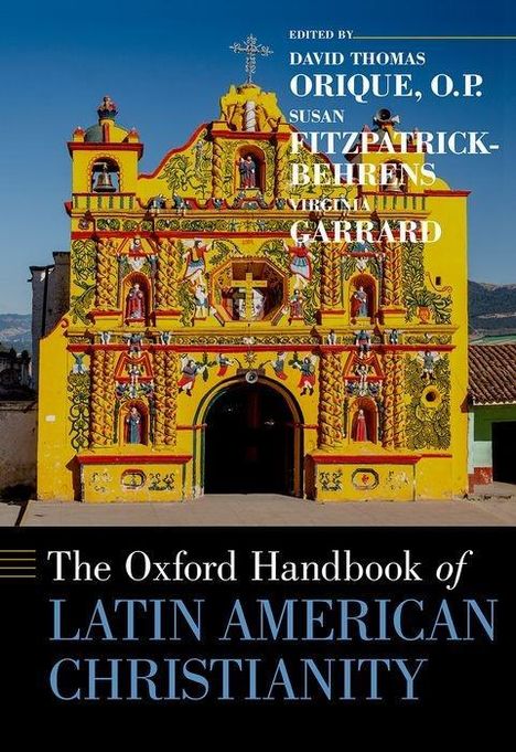 The Oxford Handbook of Latin American Christianity, Buch