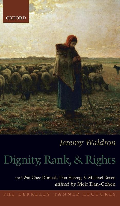 Jeremy Waldron: Dignity, Rank, and Rights, Buch