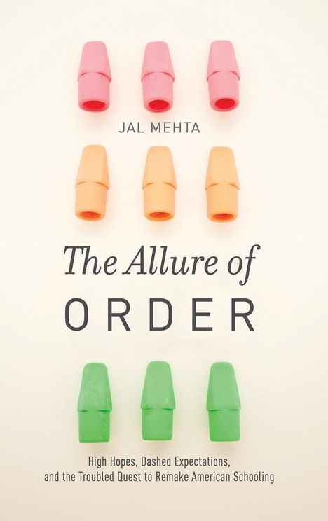 Jal Mehta: Allure of Order, Buch
