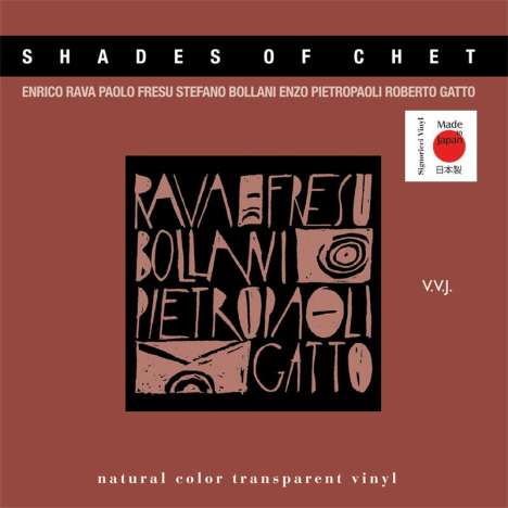 Enrico Rava, Paolo Fresu &amp; Stefano Bollani: Shades Of Chet (180g) (Limited Edition) (Transparent Virgin Vinyl) (45 RPM), 2 LPs