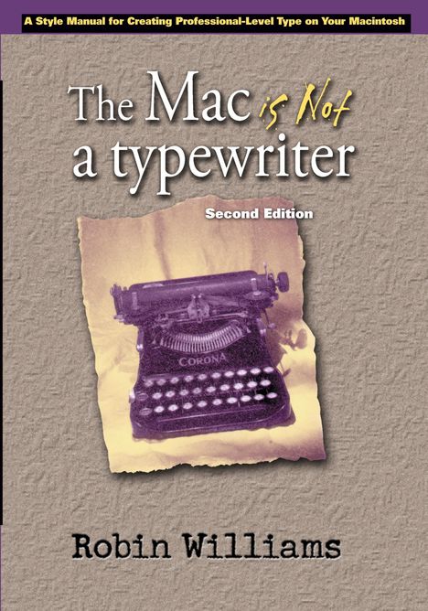 Robin Williams: Mac is not a typewriter, The, Buch