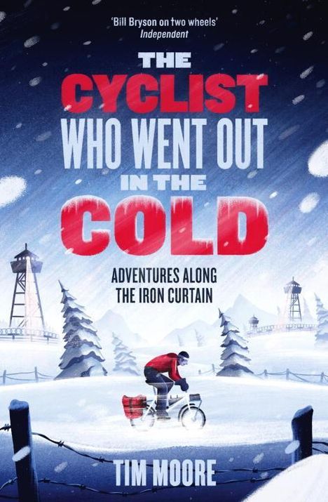 Tim Moore: Moore, T: The Cyclist Who Went Out in the Cold, Buch