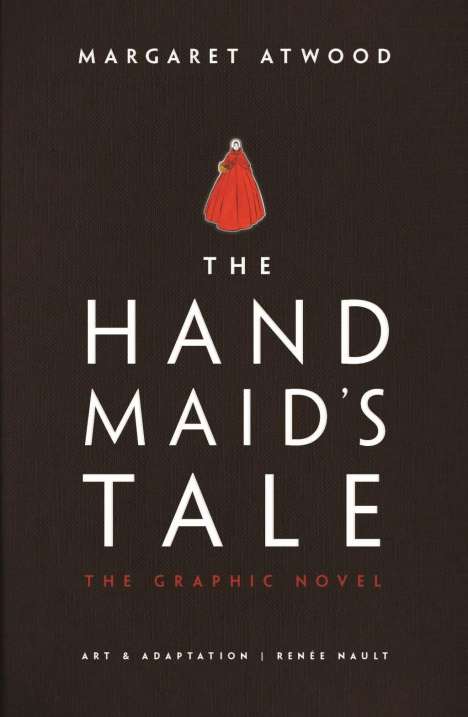 Margaret Atwood (geb. 1939): Handmaid's Tale (Graphic Novel), Buch
