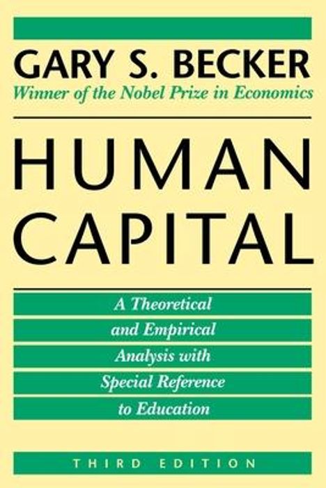 Gary S. Becker: Human Capital, Buch
