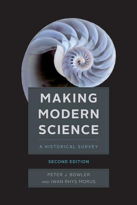 Peter J. Bowler: Making Modern Science, Buch