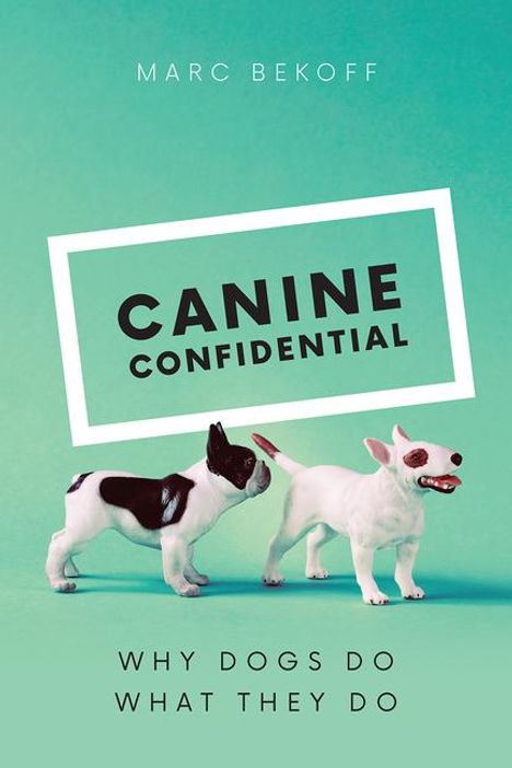 Marc Bekoff: Canine Confidential, Buch