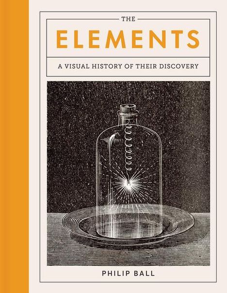 "THE ELEMENTS: A Visual History of Their Discovery" von Philip Ball. Illustration eines Flaschengefäßes mit funkelndem Kern.