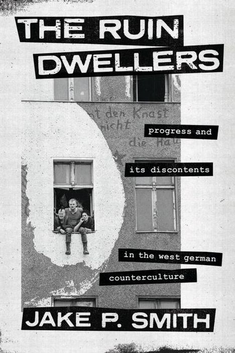 Jake P Smith: The Ruin Dwellers, Buch