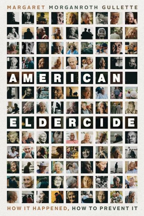 Margaret Morganroth Gullette: American Eldercide, Buch