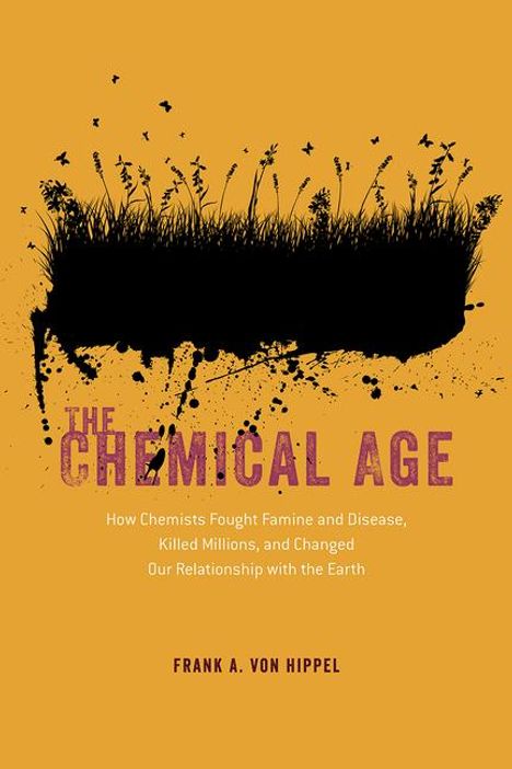 Frank A von Hippel: The Chemical Age, Buch