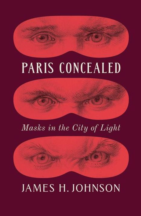 James H Johnson: Paris Concealed, Buch