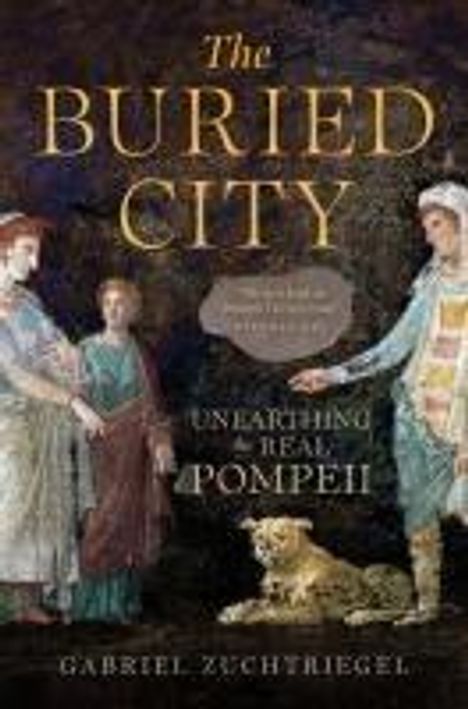 Gabriel Zuchtriegel: The Buried City, Buch