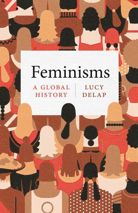 Lucy Delap: Feminisms, Buch