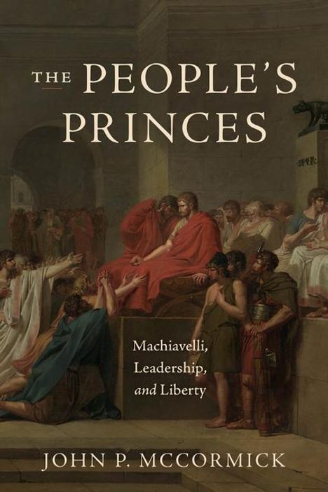 John P McCormick: The People's Princes, Buch
