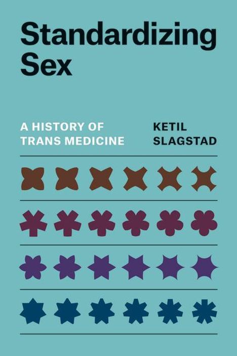 Ketil Slagstad: Standardizing Sex, Buch