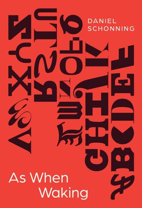 Daniel Schonning: As When Waking, Buch