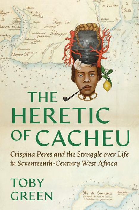 Toby Green: The Heretic of Cacheu, Buch