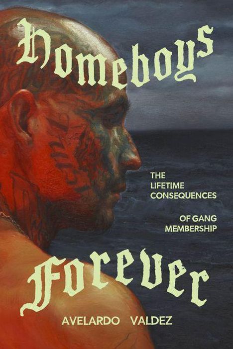 „Homeboys Forever“, „The Lifetime Consequences of Gang Membership“, „Avelardo Valdez“. Profil eines tätowierten Mannes.