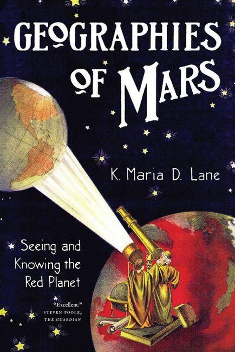 "Geographies of Mars", K. Maria D. Lane, "Seeing and Knowing the Red Planet". Illustration: Person beobachtet Mars durch Teleskop.