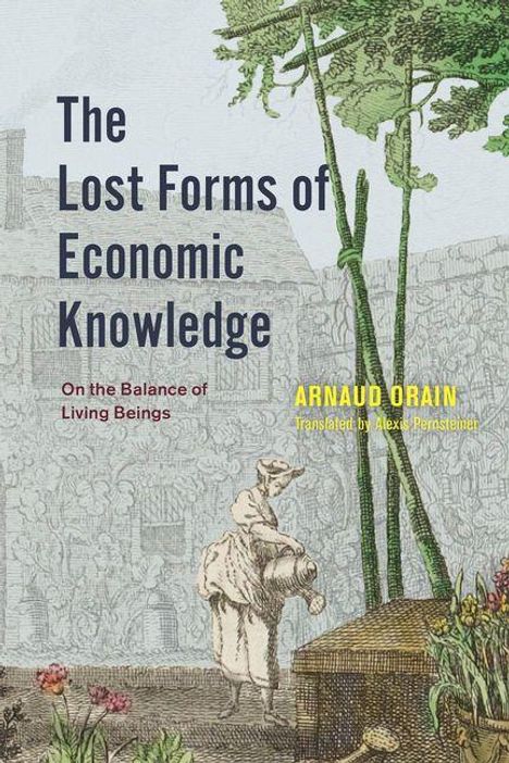 Text: "The Lost Forms of Economic Knowledge", "On the Balance of Living Beings", "Arnaud Orain", "Translated by Alexis Pernsteiner". Illustration: Ein Mann auf einem Esel in einer alten Stadtlandschaft.
