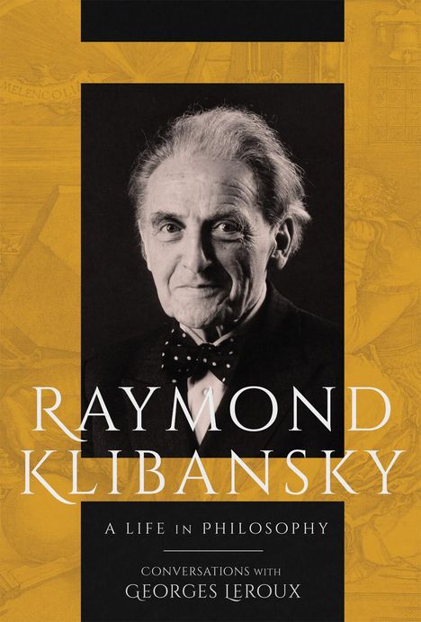 Raymond Klibansky: Raymond Klibansky, Buch