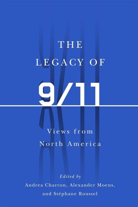 The Legacy of 9/11: Views from North America, Buch