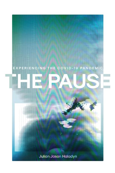 Julian Jason Haladyn: The Pause, Buch