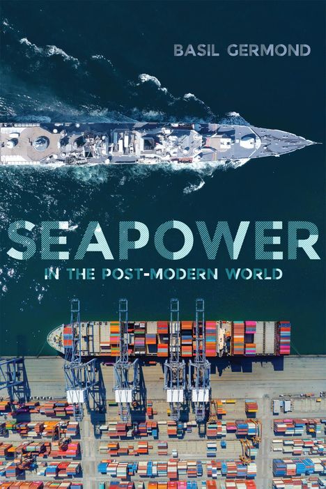 Basil Germond: Seapower in the Post-Modern World, Buch