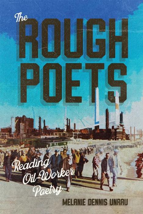 Melanie Dennis Unrau: The Rough Poets, Buch
