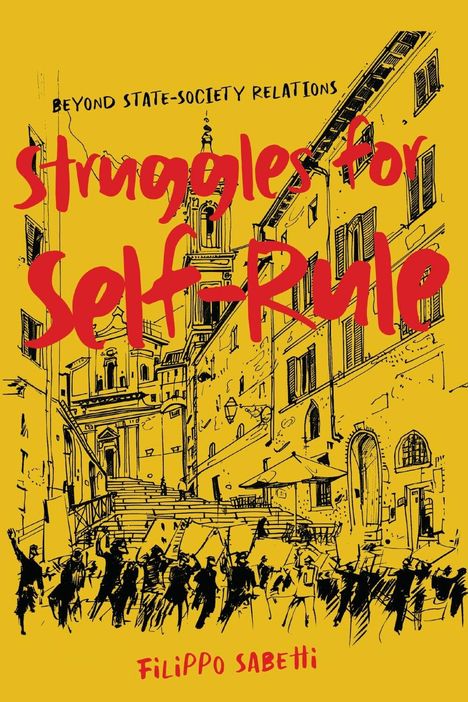 Filippo Sabetti: Struggles for Self-Rule, Buch