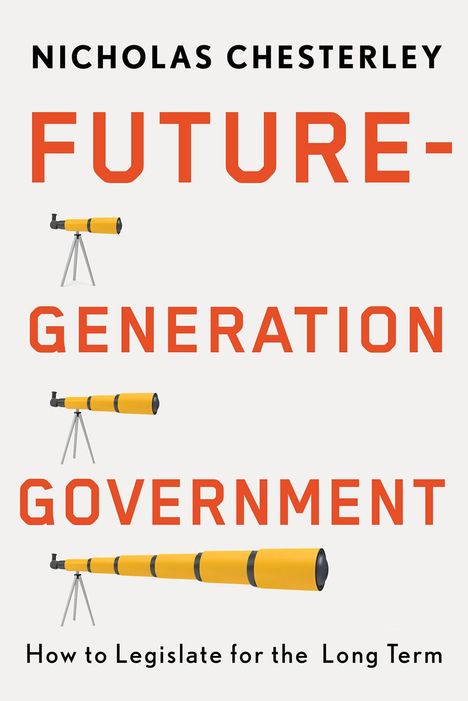 Nicholas Chesterley: Future-Generation Government, Buch